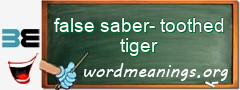 WordMeaning blackboard for false saber-toothed tiger